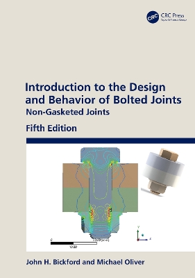 Introduction to the Design and Behavior of Bolted Joints: Non-Gasketed Joints 5th edition