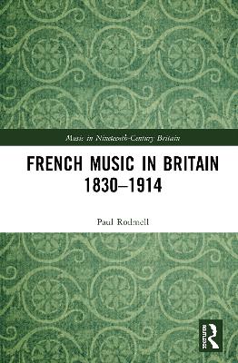 French Music in Britain 18301914