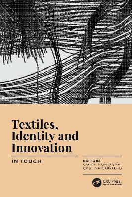 Textiles, Identity and Innovation: In Touch: Proceedings of the 2nd International Textile Design Conference (D_TEX 2019),  June 19-21, 2019, Lisbon, Portugal