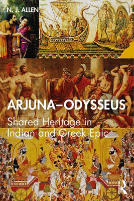 ArjunaOdysseus: Shared Heritage in Indian and Greek Epic