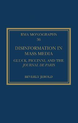 Disinformation in Mass Media: Gluck, Piccinni and the Journal de Paris