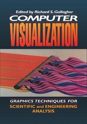 Computer Visualization: Graphics Techniques for Engineering and Scientific Analysis
