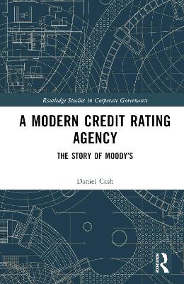 Modern Credit Rating Agency: The Story of Moodys