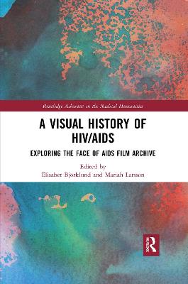 Visual History of HIV/AIDS: Exploring The Face of AIDS film archive