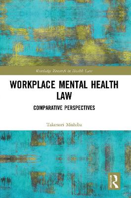 Workplace Mental Health Law: Comparative Perspectives