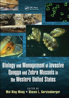 Biology and Management of Invasive Quagga and Zebra Mussels in the Western  United States