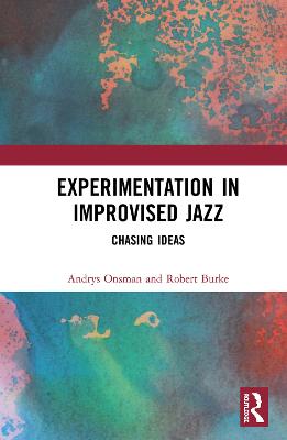 Experimentation in Improvised Jazz: Chasing Ideas