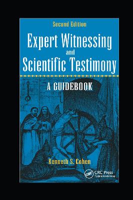 Expert Witnessing and Scientific Testimony: A Guidebook, Second Edition 2nd edition