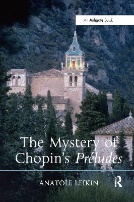 Mystery of Chopin's Pr&eacute;ludes