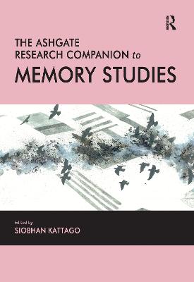 Ashgate Research Companion to Memory Studies