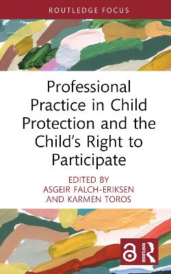 Professional Practice in Child Protection and the Childs Right to Participate