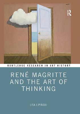 Ren&eacute; Magritte and the Art of Thinking