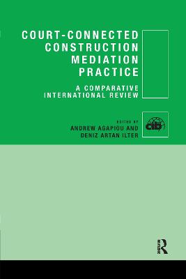 Court-Connected Construction Mediation Practice: A Comparative International Review