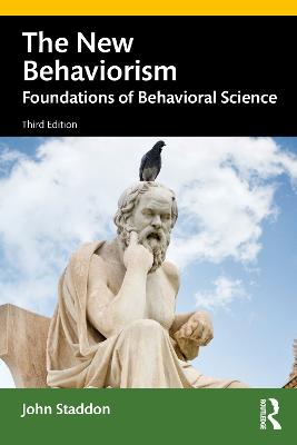 New Behaviorism: Foundations of Behavioral Science 3rd edition