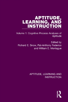 Aptitude, Learning, and Instruction: Volume 1: Cognitive Process Analyses of Aptitude