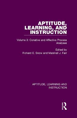 Aptitude, Learning, and Instruction: Volume 3: Conative and Affective Process Analyses