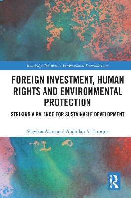 Foreign Investment, Human Rights and Environmental Protection: Striking a Balance for Sustainable Development