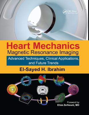 Heart Mechanics: Magnetic Resonance ImagingAdvanced Techniques, Clinical Applications, and  Future Trends