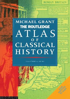 Routledge Atlas of Classical History: From 1700 BC to AD 565