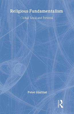 Religious Fundamentalism: Global, Local and Personal