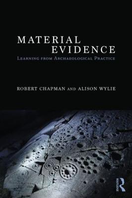 Material Evidence: Learning from Archaeological Practice