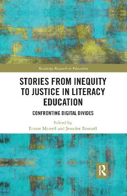 Stories from Inequity to Justice in Literacy Education: Confronting Digital Divides