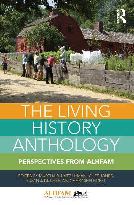 Living History Anthology: Perspectives from ALHFAM