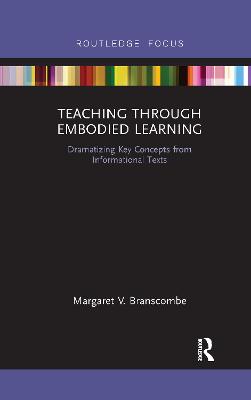 Teaching Through Embodied Learning: Dramatizing Key Concepts from Informational Texts