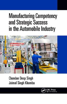 Manufacturing Competency and Strategic Success in the Automobile Industry