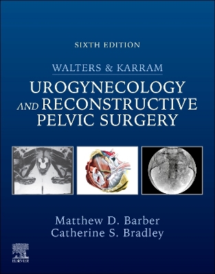 Walters & Karram Urogynecology and Reconstructive Pelvic Surgery - E-Book