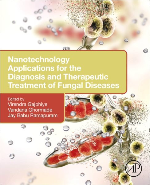 Nanotechnology Applications for the Diagnosis and Therapeutic Treatment of  Fungal Diseases