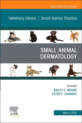 Small Animal Dermatology, An Issue of Veterinary Clinics of North America:  Small Animal Practice, Volume 55-2
