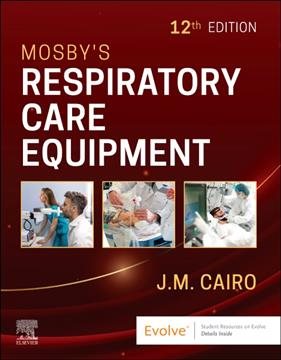 Mosby's Respiratory Care Equipment - E-Book