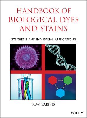 Handbook of Biological Dyes and Stains: Synthesis and Industrial Applications