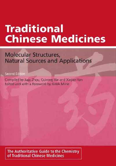 Traditional Chinese Medicines: Molecular Structures, Natural Sources and Applications 2nd Edition