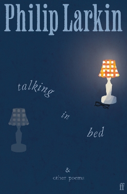 Talking in Bed: And other Poems Main