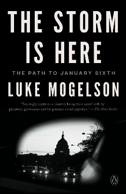 Storm Is Here: The Path to January Sixth