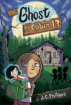 Ghost in Cabin 13: A Graphic Novel: A Graphic Novel