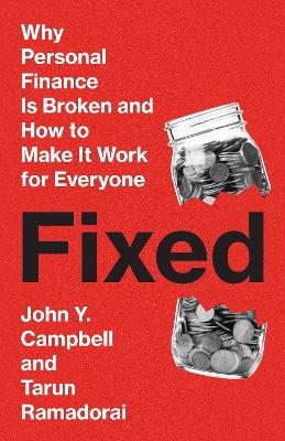 Fixed: Why Personal Finance Is Broken and How to Make It Work for Everyone