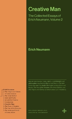 Creative Man: The Collected Essays of Erich Neumann, Volume 2