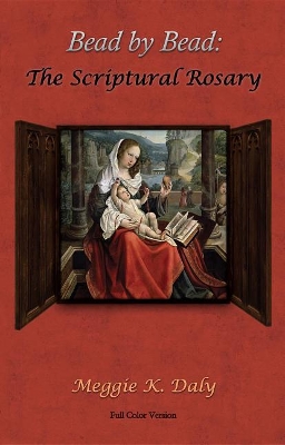 Bead by Bead: The Scriptural Rosary