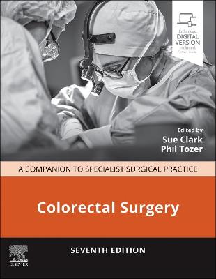 Colorectal Surgery: A Companion to Specialist Surgical Practice 7th edition
