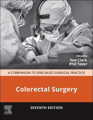 Colorectal Surgery - E-Book: Colorectal Surgery - E-Book