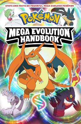 Pok&eacute;mon Mega Evolution Handbook