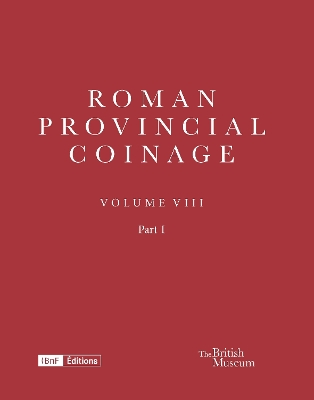 Roman Provincial Coinage VIII: Philip (AD 244249)