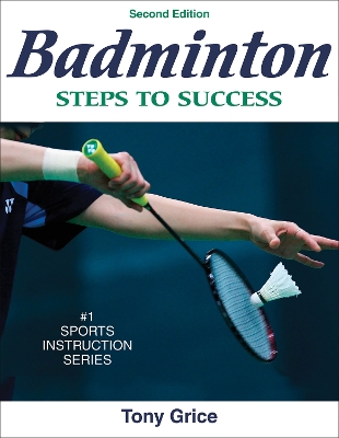 Badminton: Steps to Success Second Edition