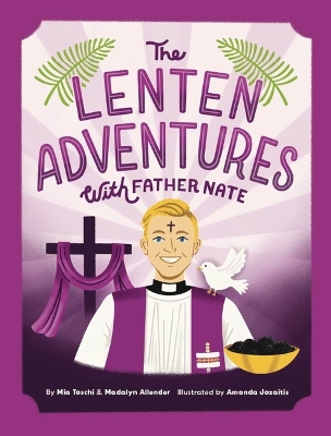 Lenten Adventures with Father Nate