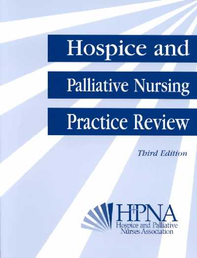 Hospice Nursing Review 3rd Revised ed.