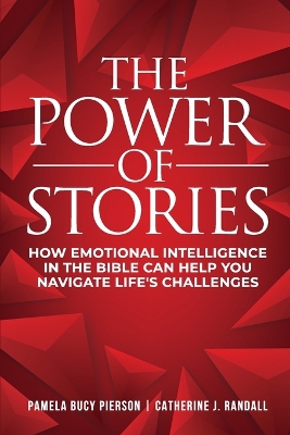 Power of Stories: How Emotional Intelligence in the Bible Can Help You Navigate Life's  Challenges