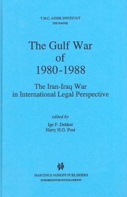 Gulf War of 1980-1988: The Iran-Iraq War in International Legal Perspective